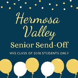Hermosa Valley Senior Send-Off  - HVS Class of 2018 (Currently Seniors)
